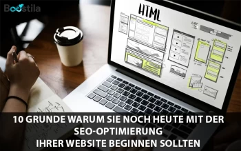10 Gründe warum Sie noch heute mit der SEO-Optimierung Ihrer Website beginnen sollten